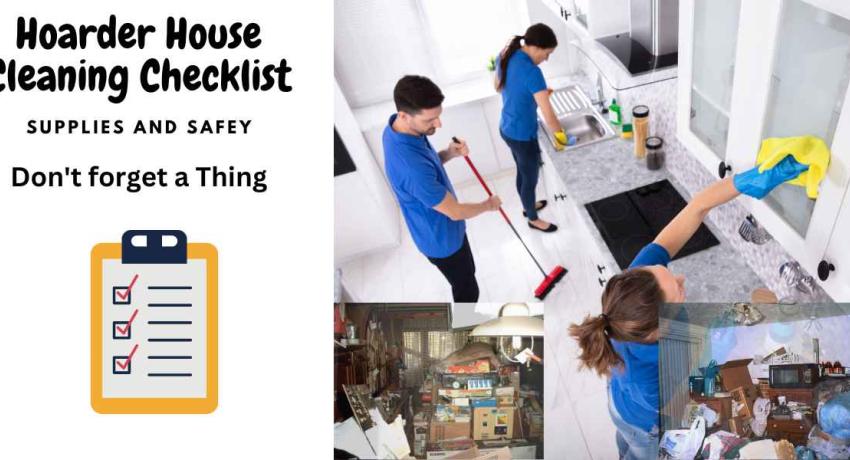 Hoarder House Cleaning Checklists