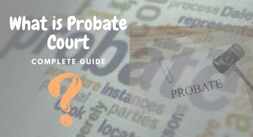 What is Probate Court