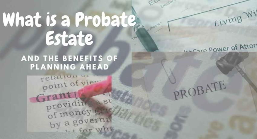 What is a Probate Estate?